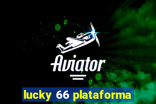 lucky 66 plataforma